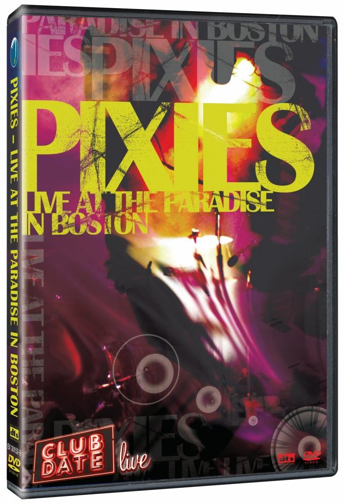 Pixies: Club Date Live at the Paradise in Boston