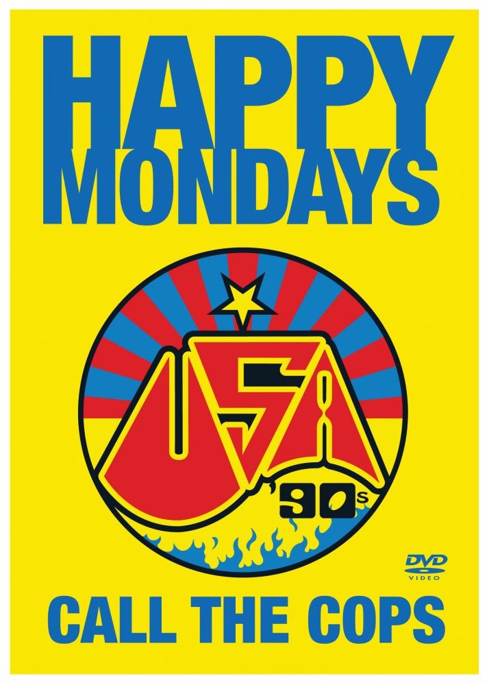 Happy Mondays: Call the Cops