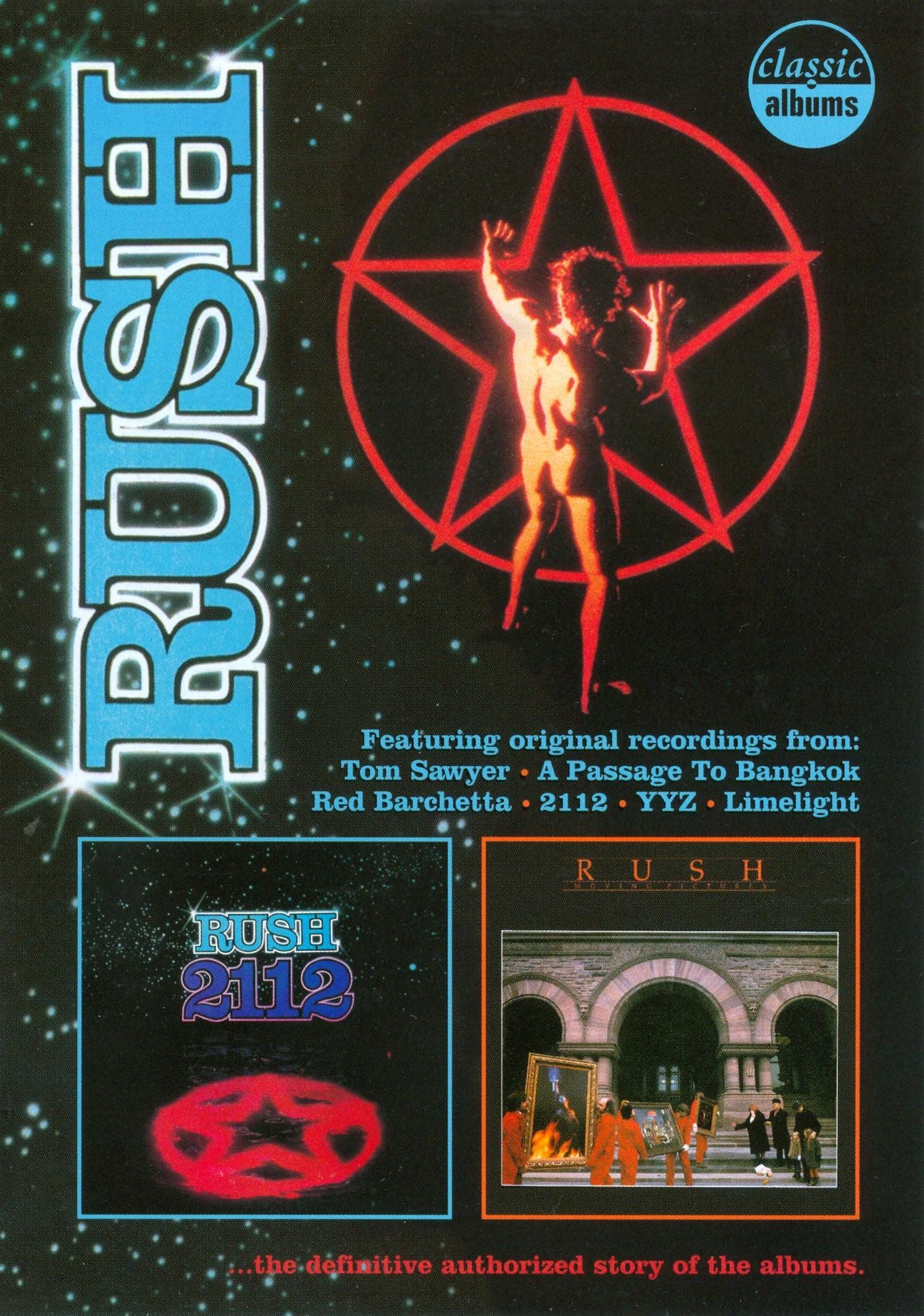 Classic Albums: Rush - 2112/Moving Pictures