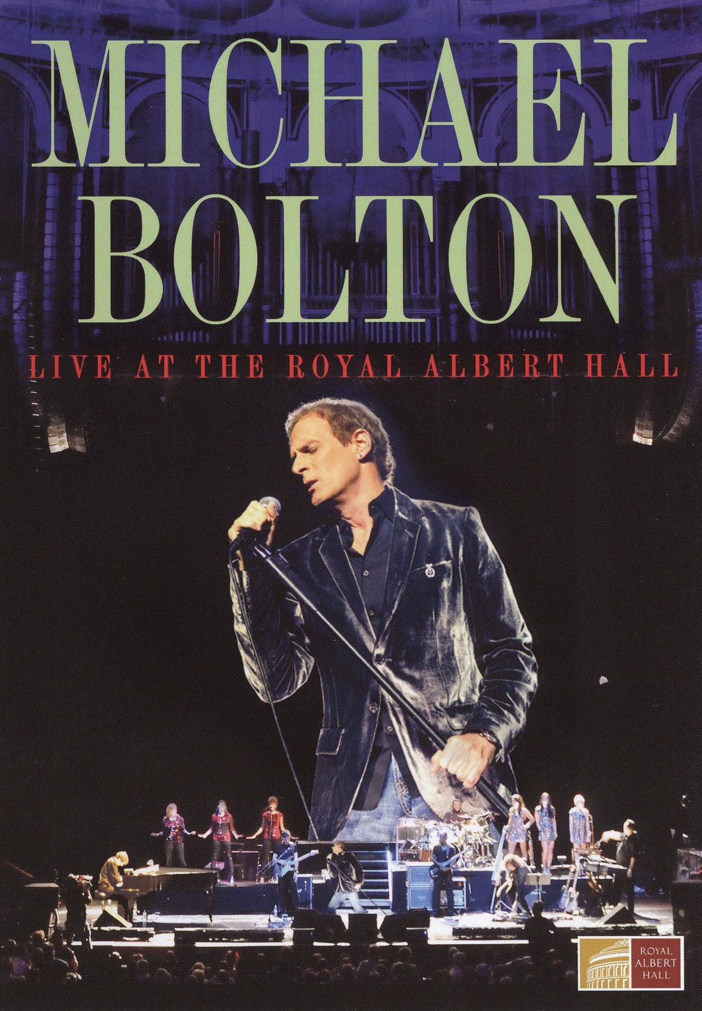 Michael Bolton: Live at the Royal Albert Hall