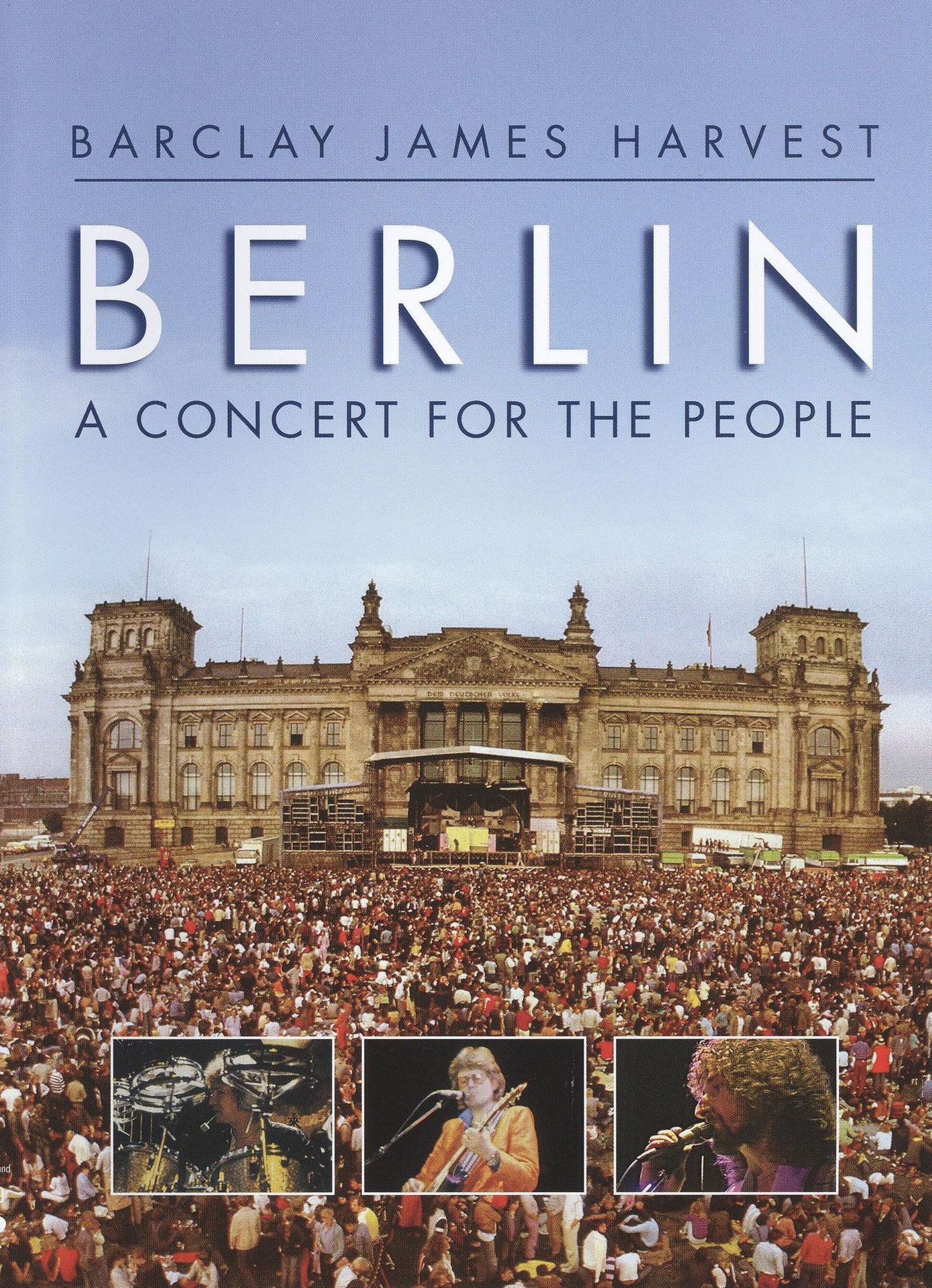 Barclay James Harvest: Berlin - A Concert for the People