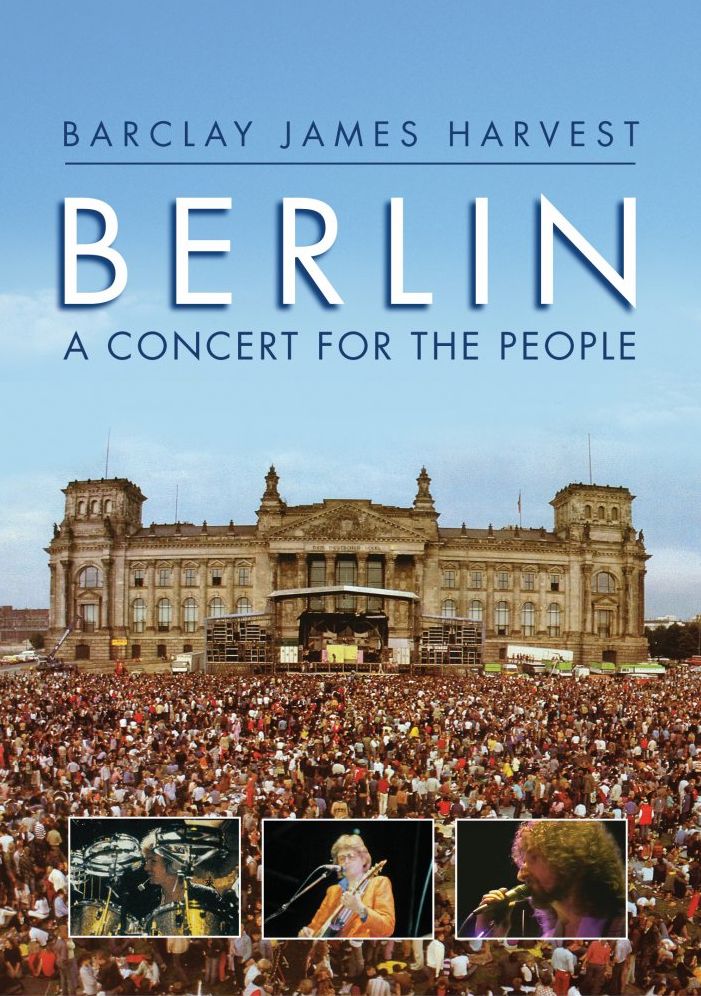 Barclay James Harvest: Berlin - A Concert for the People