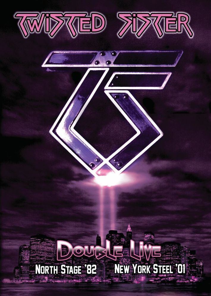 Twisted Sister: North Stage 1982/New York Steel 2001 [2 Discs]