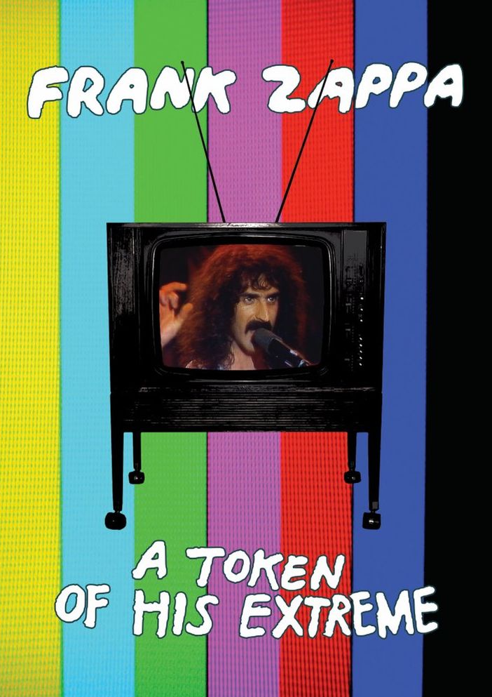 Frank Zappa: A Token of His Extreme