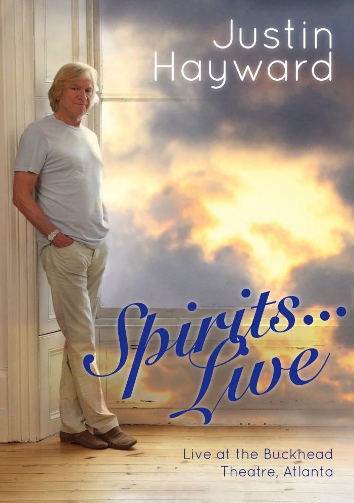 Justin Hayward: Spirits... Live - Live at the Buckhead Theater, Atlanta