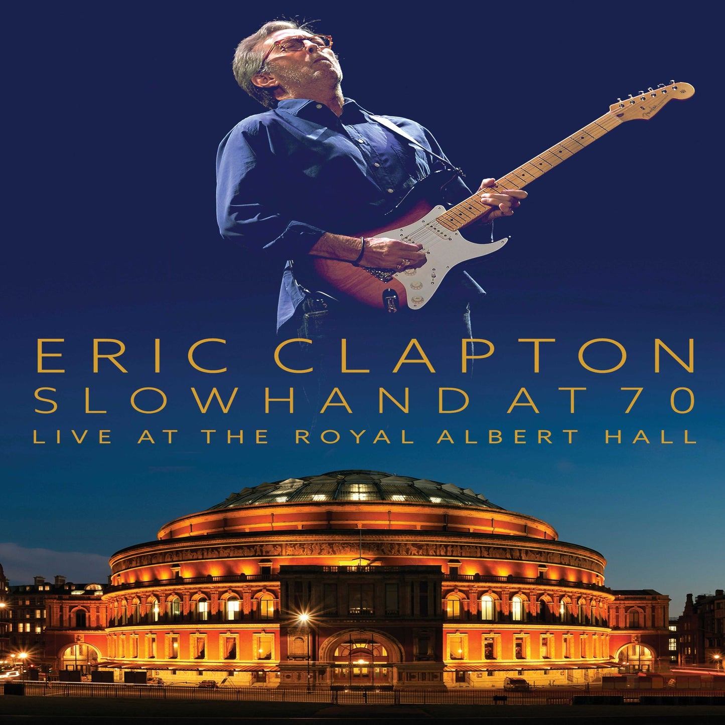 Eric Clapton: Slowhand at 70 - Live at the Royal Albert Hall [DVD/2 CD]