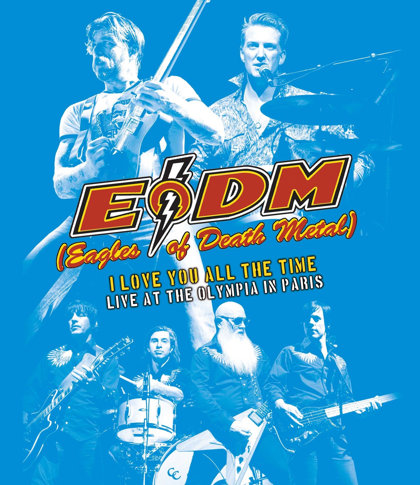 Eagles of Death Metal: I Love You All the Time - Live at the Olympia in Paris