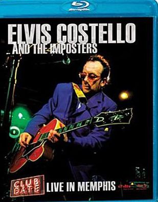 Elvis Costello and the Imposters: Club Date - Live In Memphis [Blu-ray]