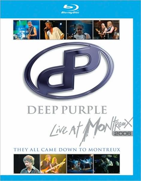 Deep Purple: Live at Montreux 2006 - They All Came Down to Montreux [Blu-ray]