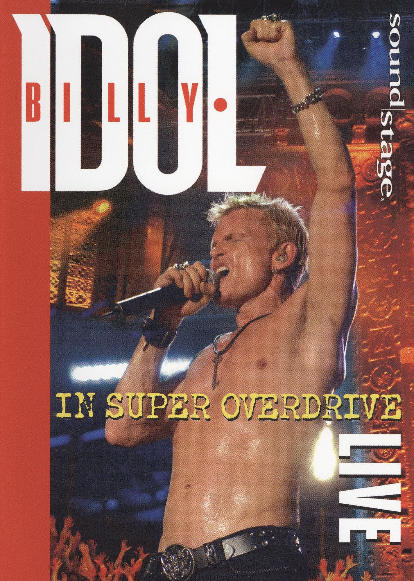 Soundstage: Billy Idol - Live in Super Overdrive [Blu-ray]
