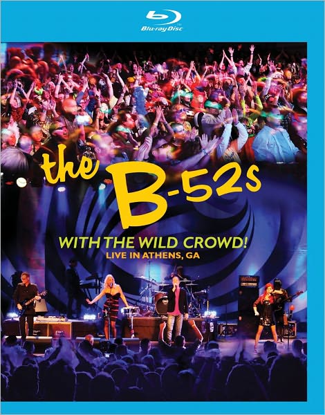 The B-52's: With the Wild Crowd! Live in Athens, GA [Blu-ray]