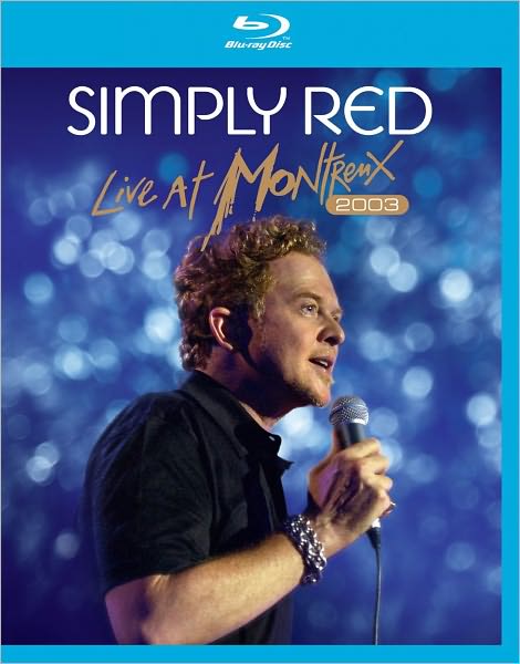 Simply Red: Live at Montreux 2003 [Blu-ray]