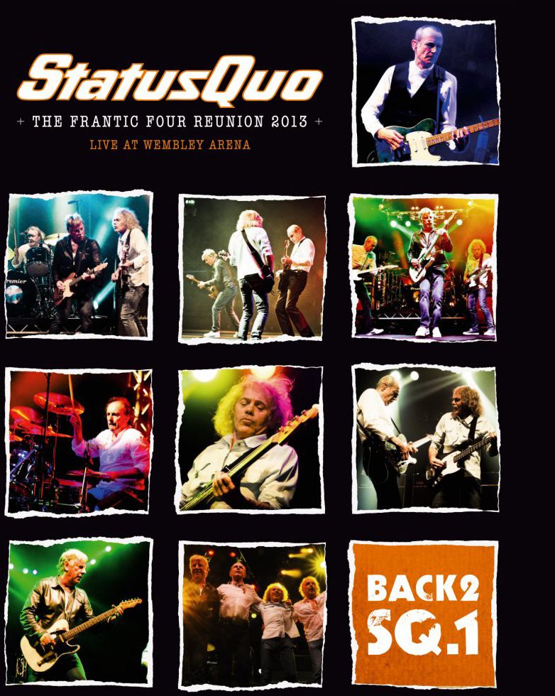 Status Quo: Back2sq.1 - The Frantic Four Reunion 2013 Live At Wembley Arena