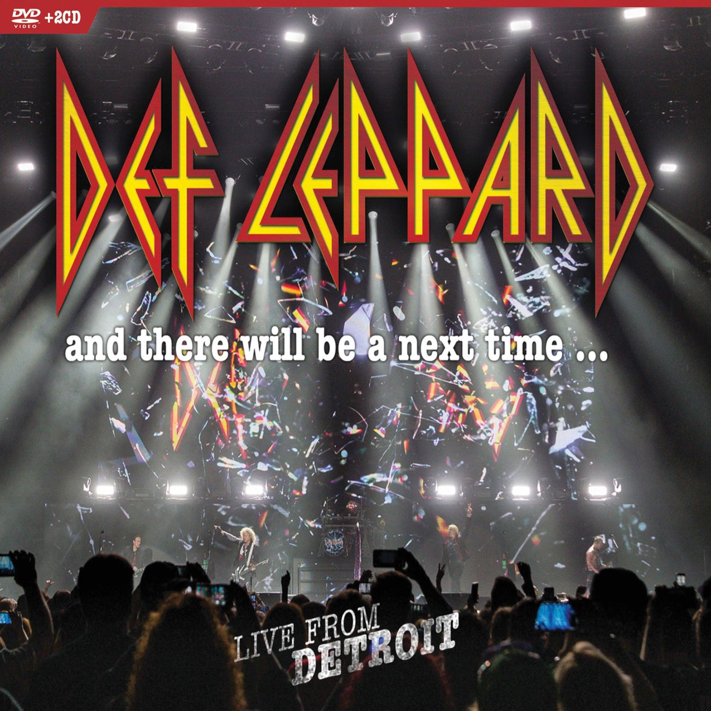 Def Leppard: And There Will Be A Next Time... Live From Detroit