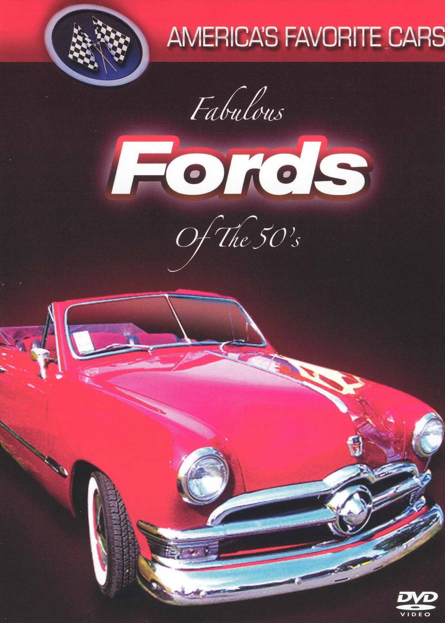 America's Favorite Cars: Fabulous Fords of the 50's