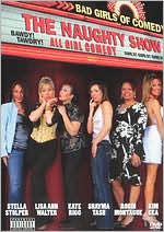 The Naughty Show: Bad Girls of Comedy