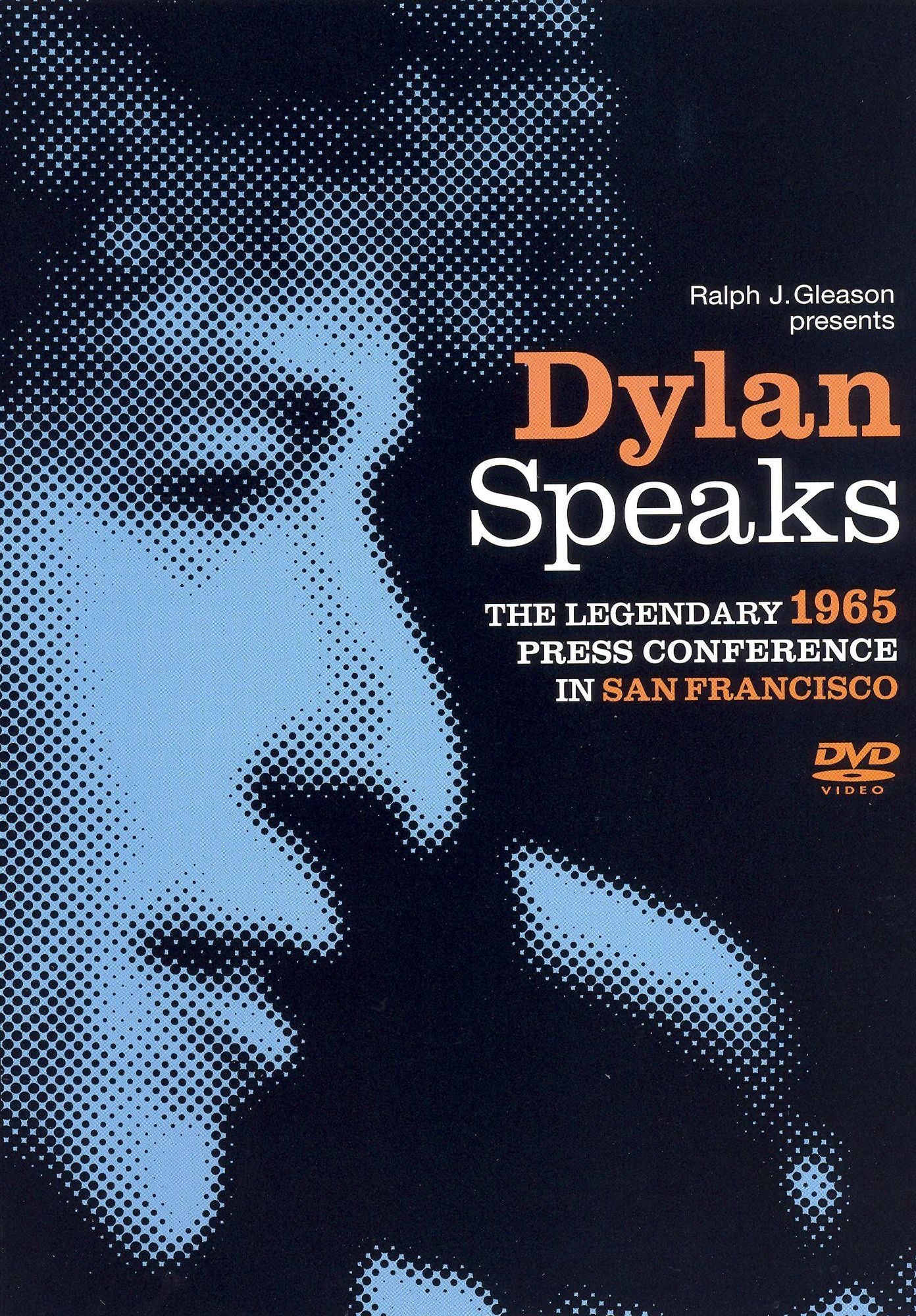 Dylan Speaks - The Legendary 1965 Press Conference in San Francisco