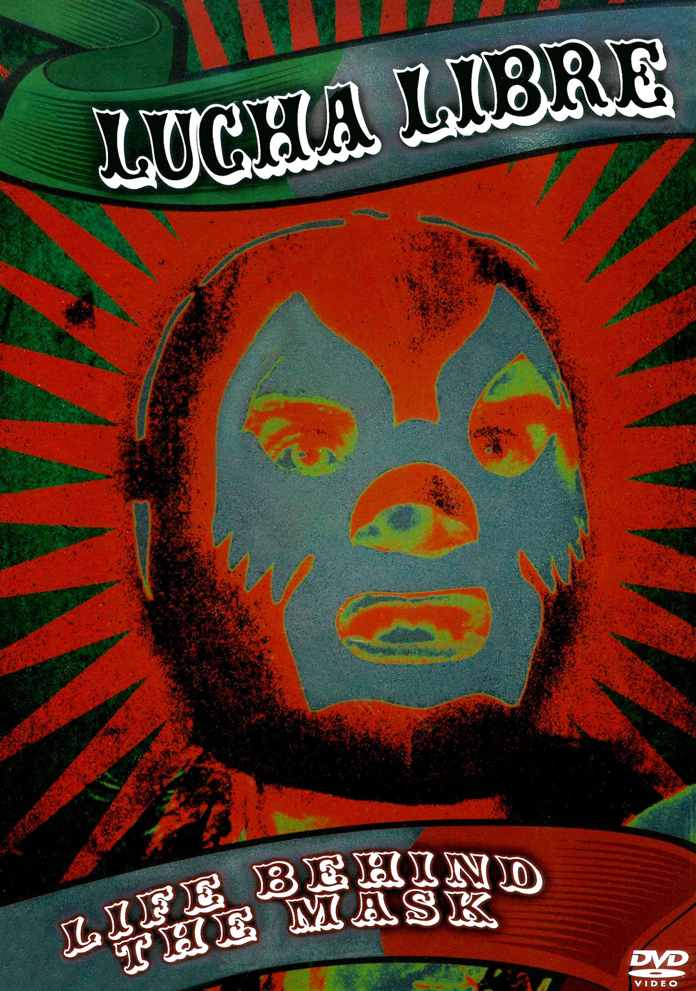 Lucha Libre: Life Behind the Mask