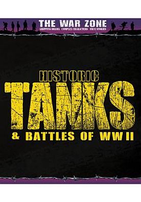 HISTORIC TANKS & BATTLES WWII