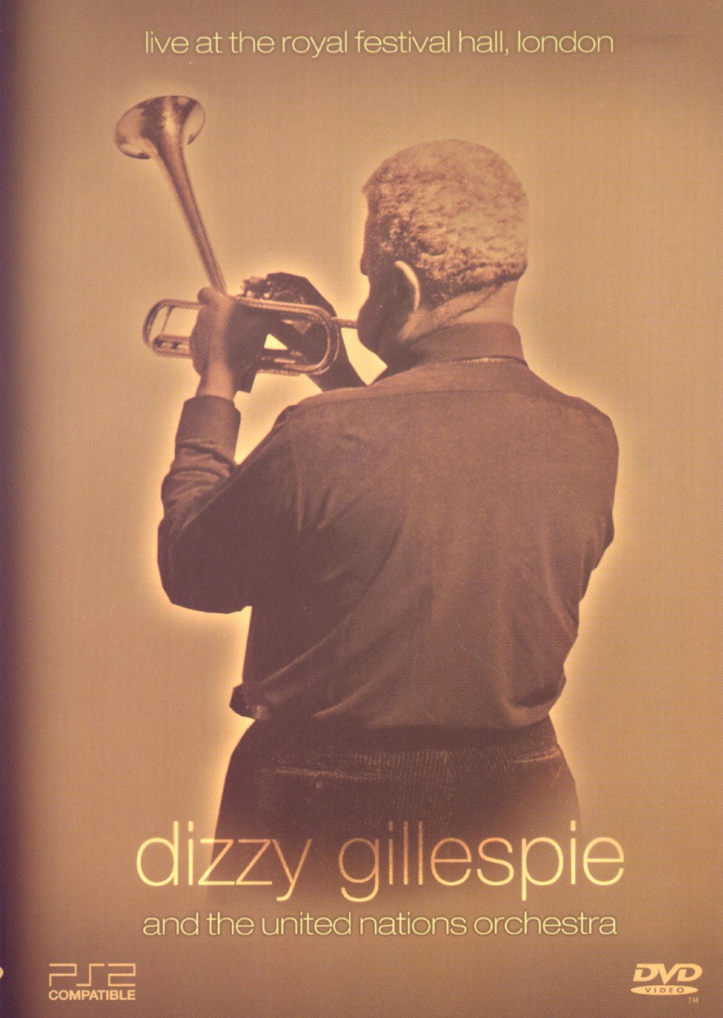 Dizzy Gillespie and the United Nations Orchestra: Live at the Royal Festival Hall, London