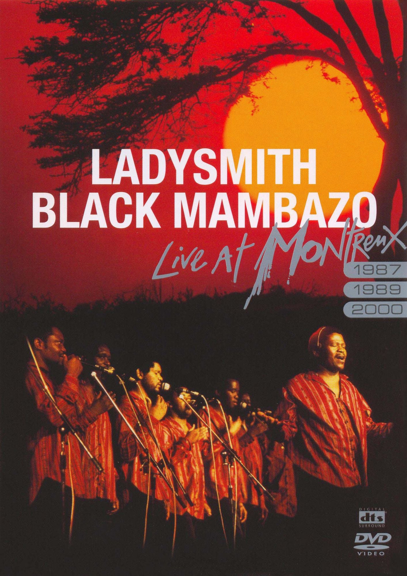 Ladysmith Black Mambazo: Live at Montreux 1987, 1989, 2000