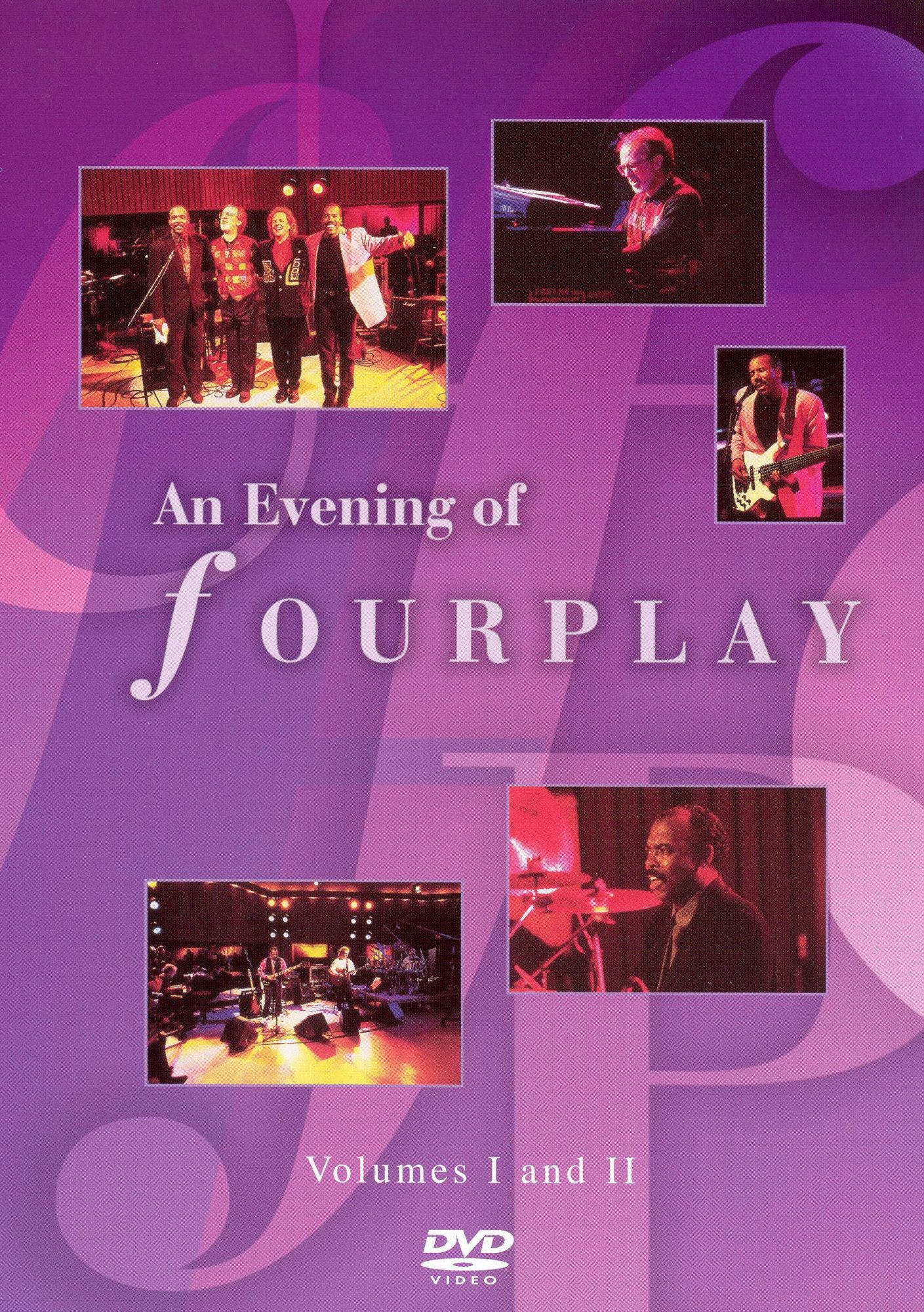 Fourplay: An Evening of Fourplay, Vol. I and II