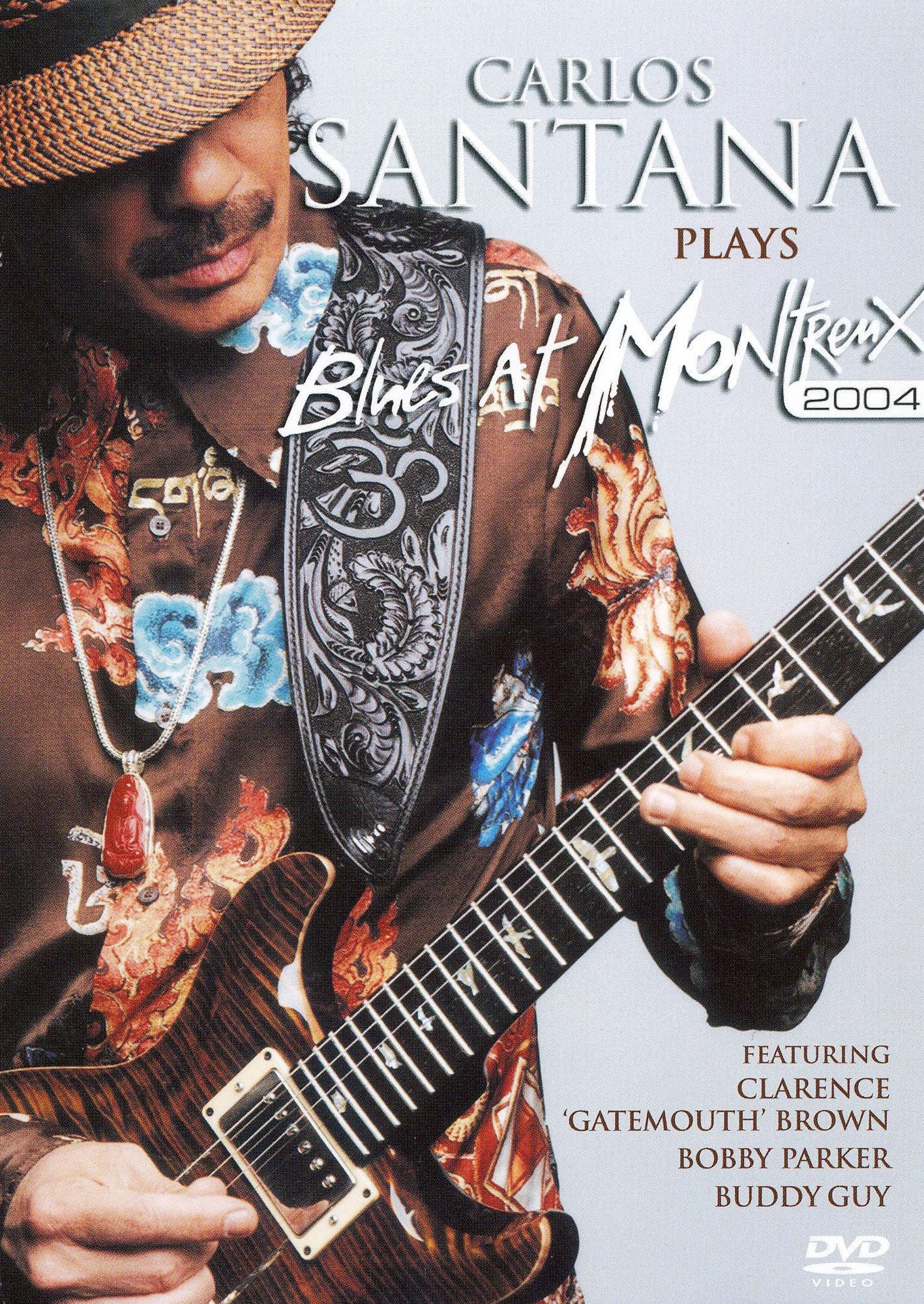 Carlos Santana Presents Blues at Montreux 2004: Buddy Guy, Clarence Gatemouth Brown