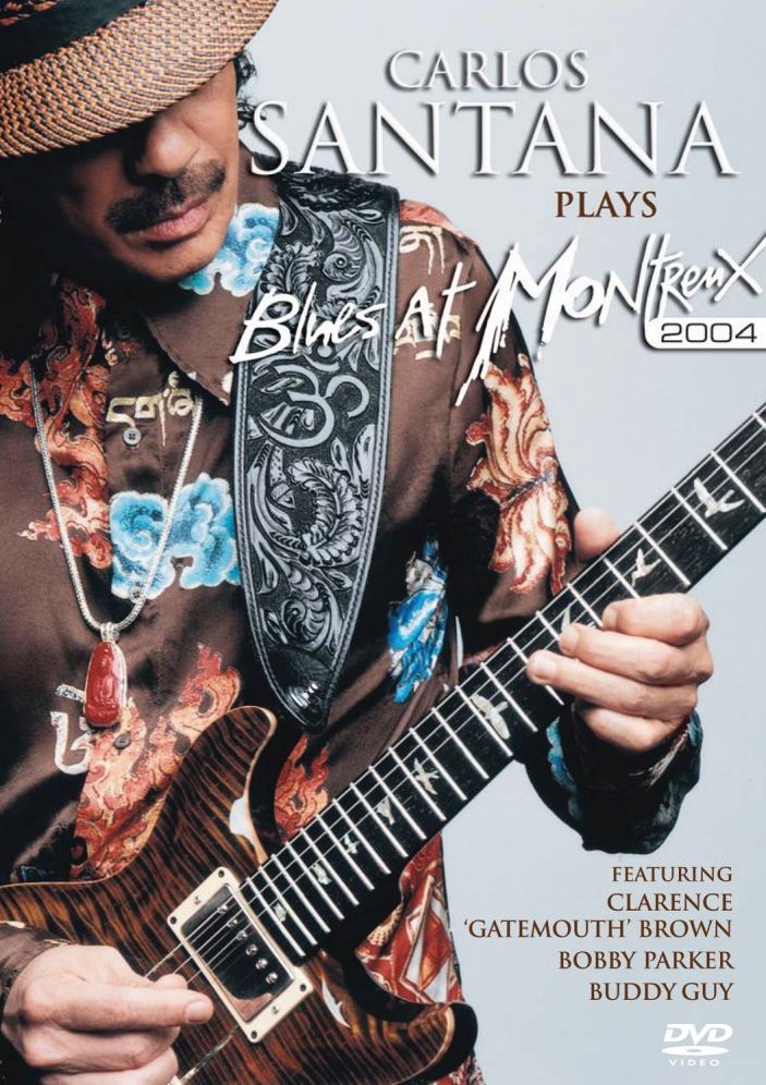 Carlos Santana Presents Blues at Montreux 2004: Buddy Guy, Clarence Gatemouth Brown