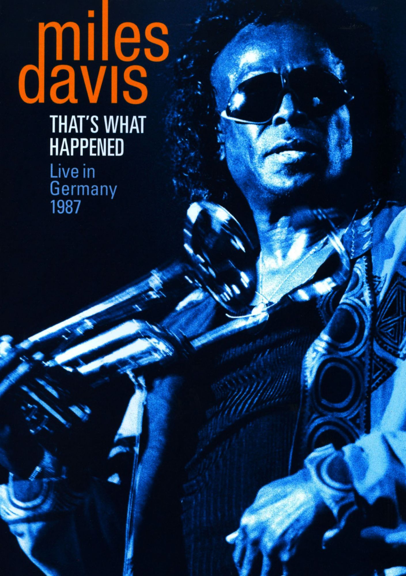 Miles Davis: That's What Happened - Live in Germany 1987