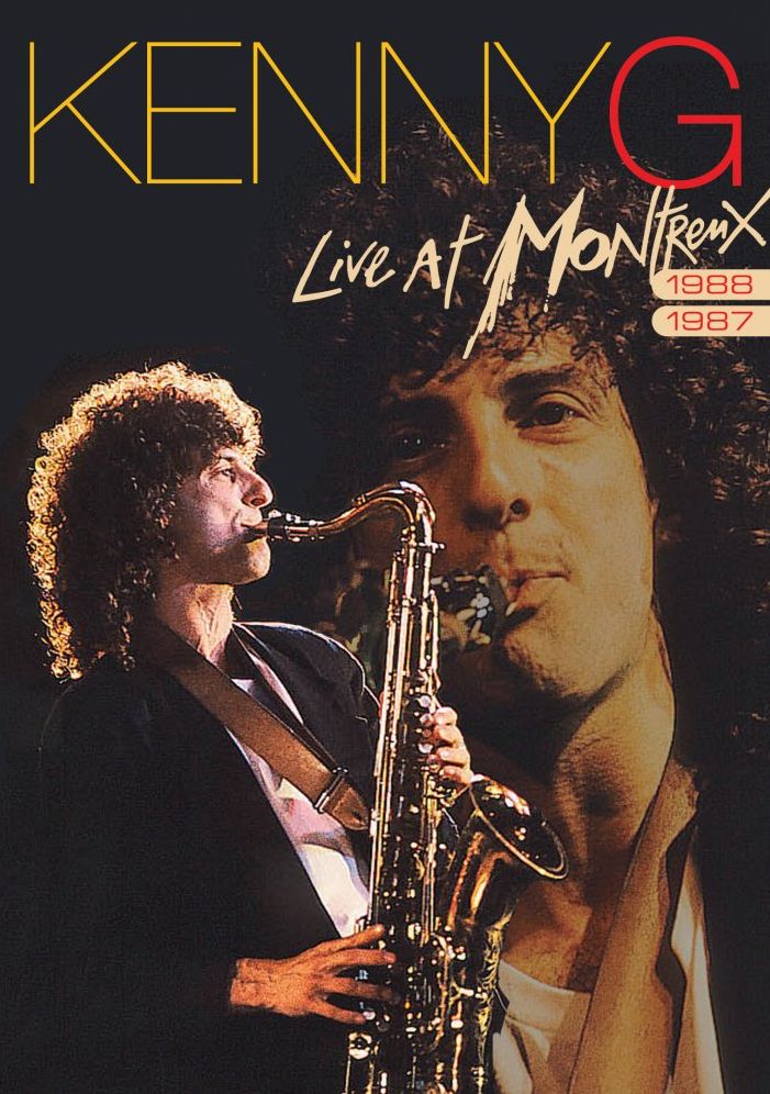 Kenny G: Live at Montreux 1987/1988