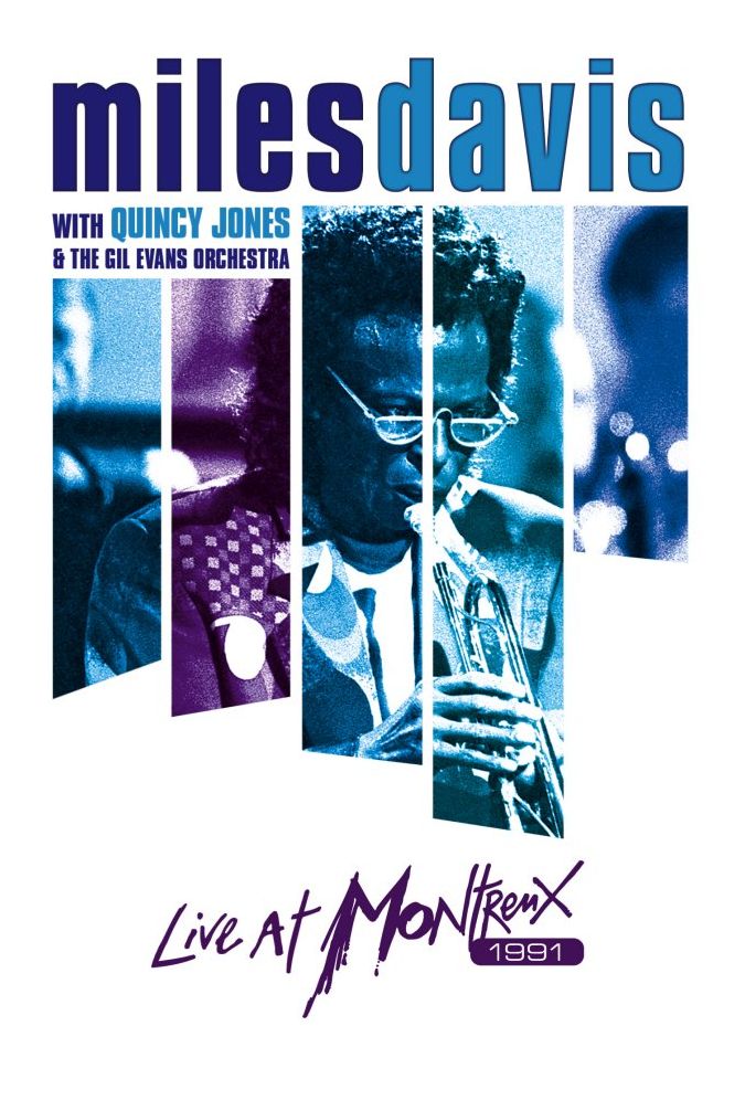 Miles Davis with Quincy Jones & The Gil Evans Orchestra: Live at Montreux 1991