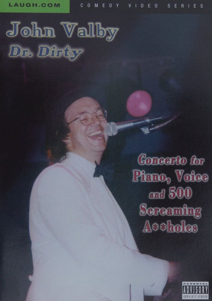 John Valby: Dr. Dirty - Concerto for Piano, Voice, and 500 Screaming A**holes