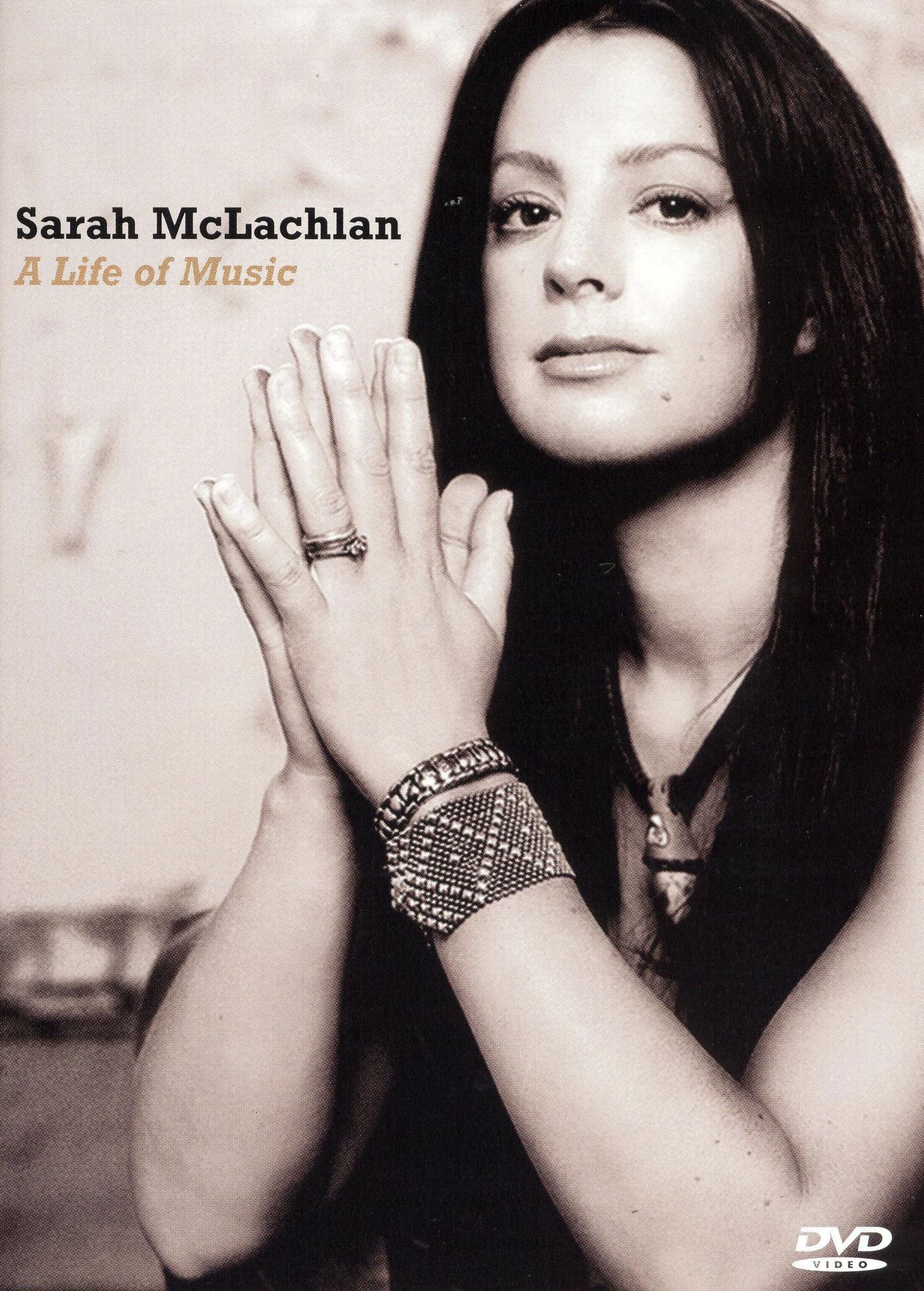 Sarah Mclachlan: A Life Of Music