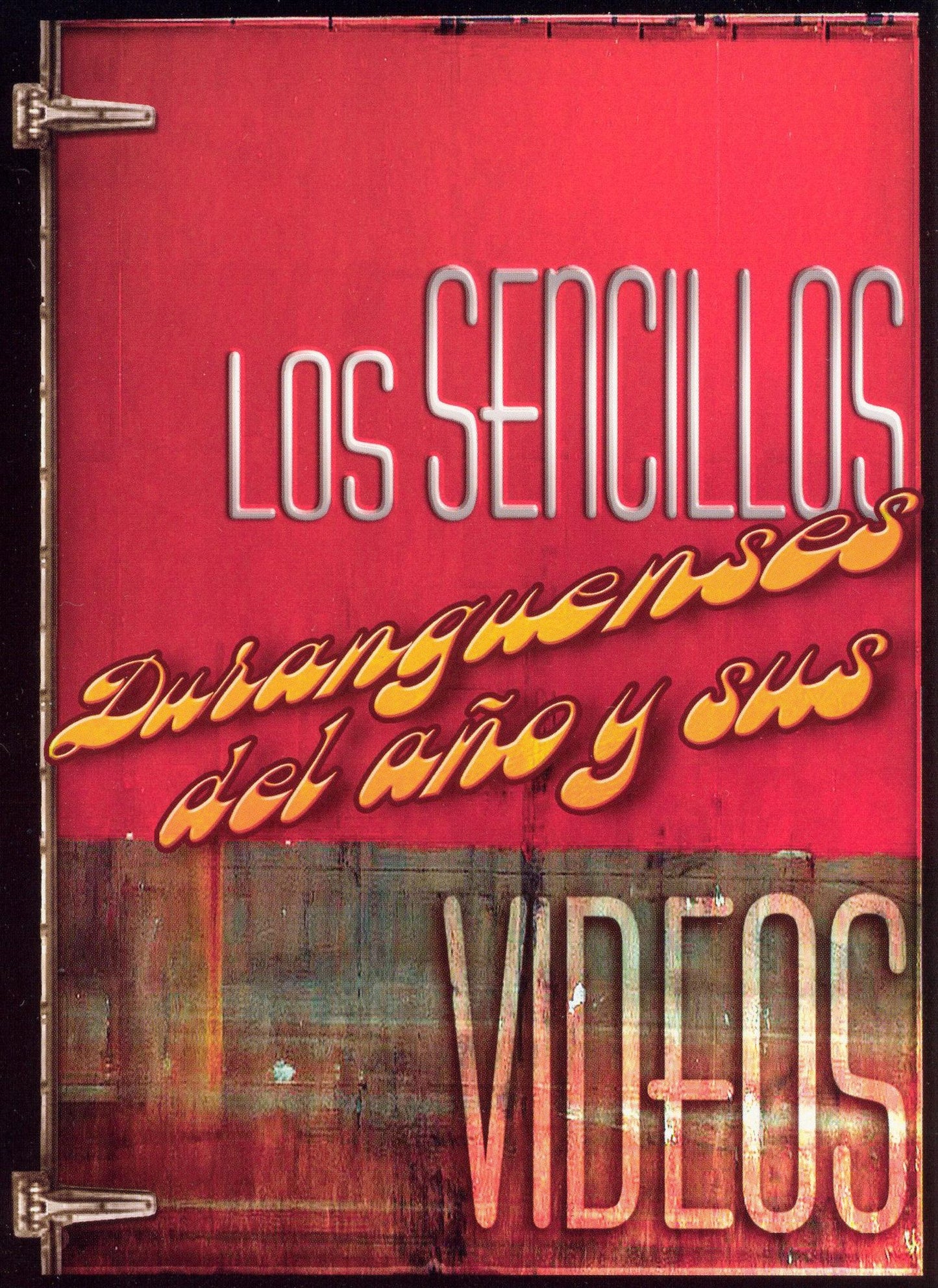 Los Sencillos Duranguenses Del Ano Y Sus Videos