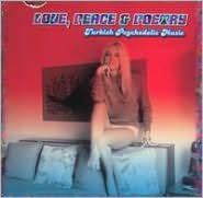 Love, Peace & Poetry: Turkish Psychedelic Music