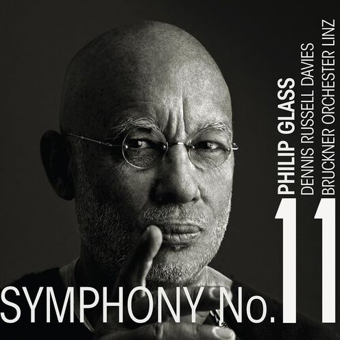 Symphony No 11 (Glass / Bruckner Orchester Linz / Dennis Davies)