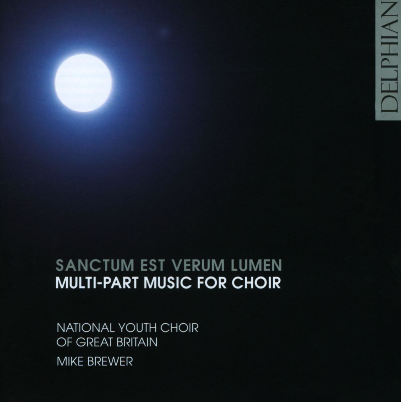 Sanctum Est Verum Lumen: Multi-Part Music for Choi