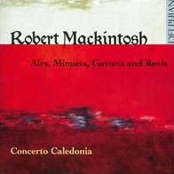 Robert Mackintosh: Airs, Minuets, Gavotts and Reels