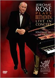 Jerome Rose Plays Beethoven: Live in Concert - Sonatas Op. 101, 109, 110, 111