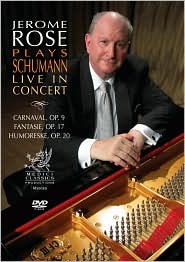 Jerome Rose Plays Schumann: Live in Concert