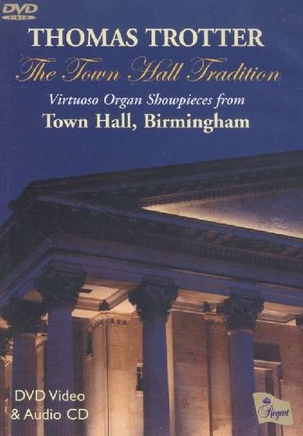 Thomas Trotter: The Town Hall Tradition [2 Discs] [DVD/CD]