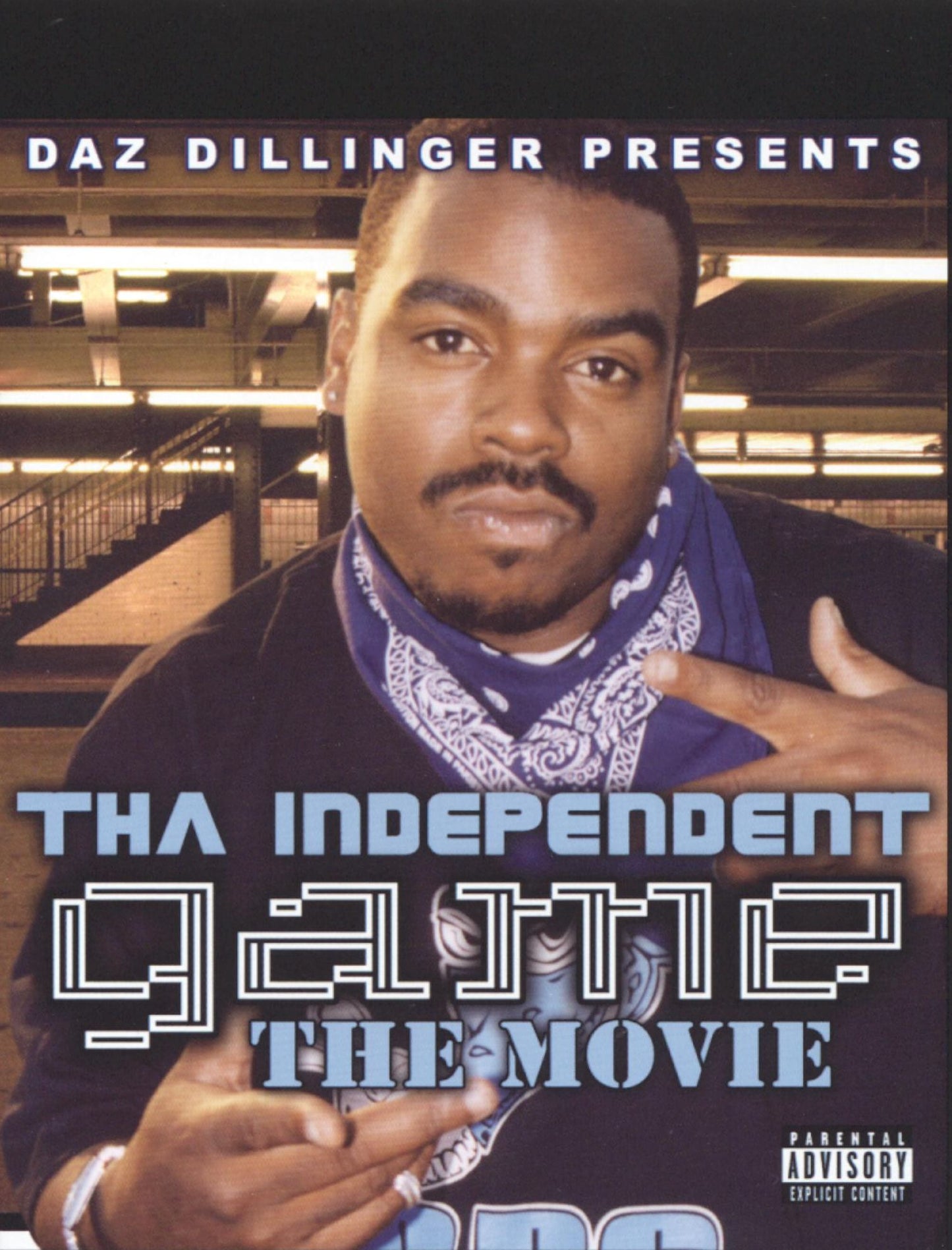 Daz Dillinger Presents - Tha Independent Game: The Movie