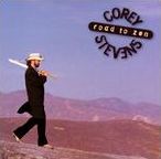 Corey Stevens: Road to Zen Tour