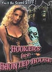 Hookers In a Haunted House