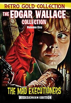 The Edgar Wallace Collection, Vol. 1: Mad Executioners/Fellowship of the Frog