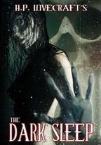 H.P. Lovecraft's The Dark Sleep