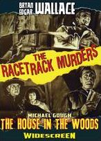 Edgar Wallace's Racetrack Murders / House In The