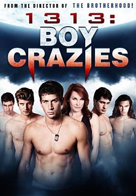 1313: Boy Crazies
