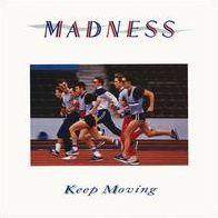 Keep Moving (Madness)