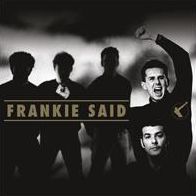 Frankie Said: The Very Best Of Frankie Goes To Hollywood